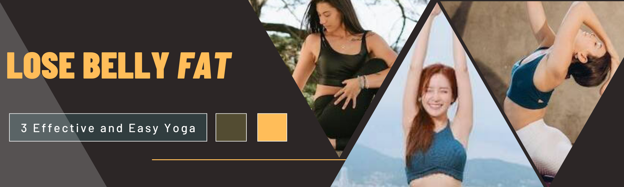 You are currently viewing 3 Effective and Easy Yoga Workouts Lose Belly Fat